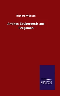 Antikes Zaubergerät aus Pergamon