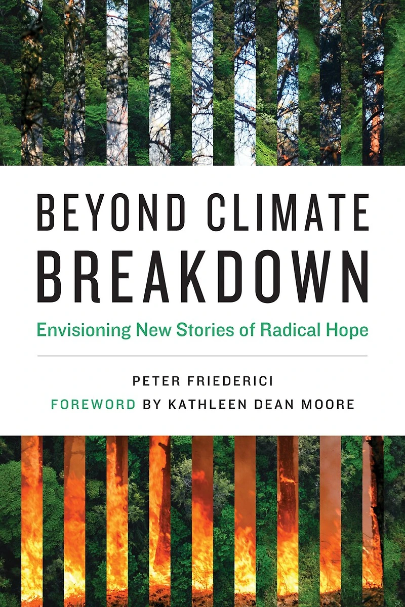 Beyond Climate Breakdown: Envisioning New Stories Of Radical Hope