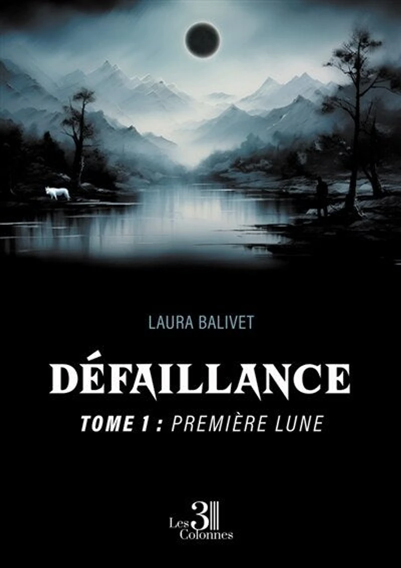 Défaillance - Tome 1: Première lune