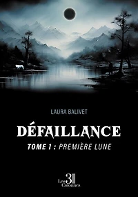 Défaillance - Tome 1: Première lune