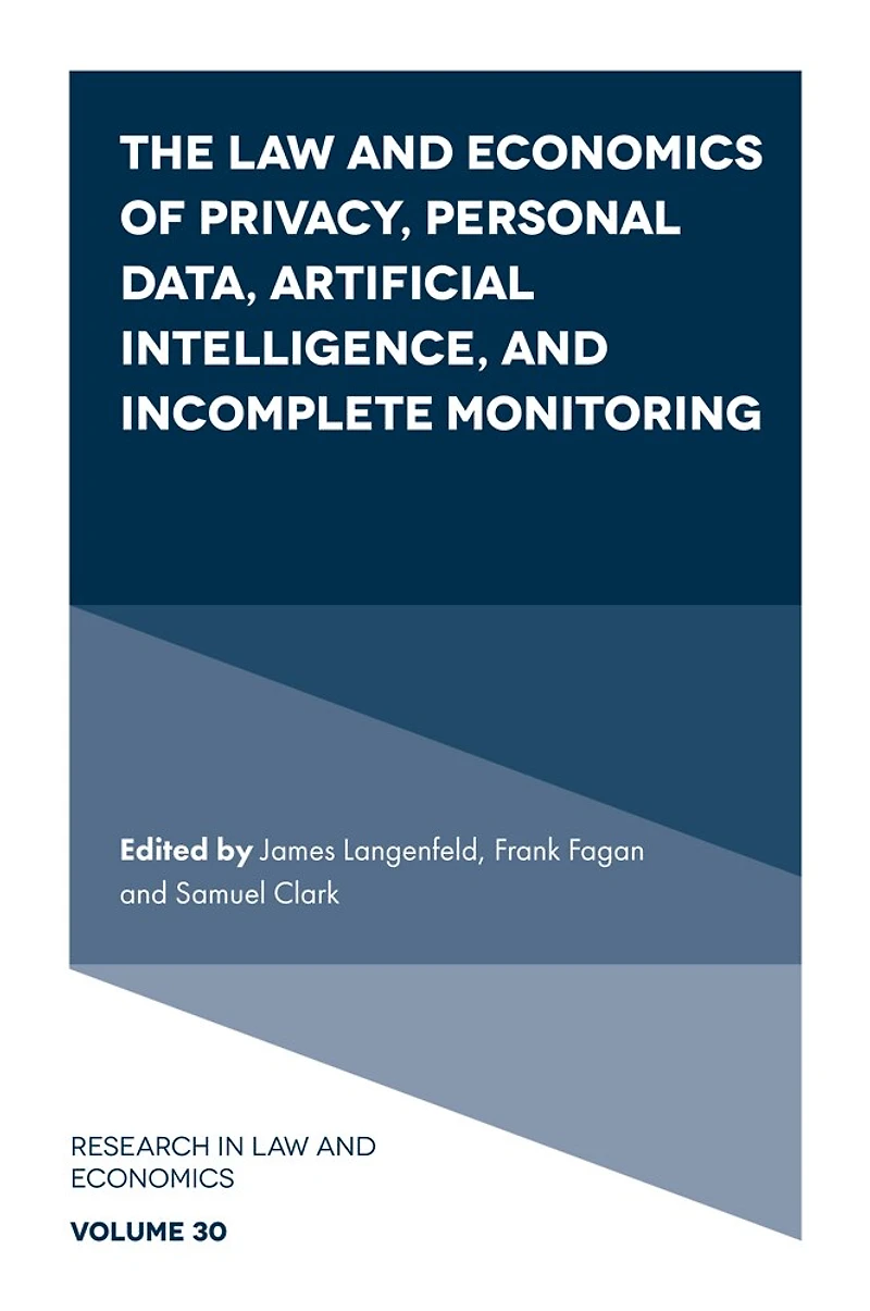 The Law and Economics of Privacy, Personal Data, Artificial Intelligence, Incomplete Monitoring