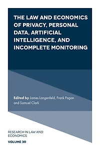 The Law and Economics of Privacy, Personal Data, Artificial Intelligence, Incomplete Monitoring