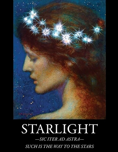 Starlight: -Sic Iter Ad Astra- Such Is The Way To The Stars