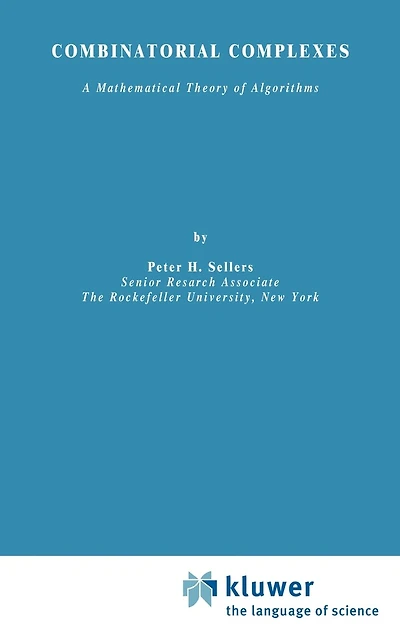 Combinatorial Complexes: A Mathematical Theory of Algorithms
