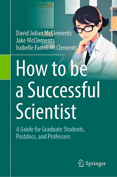 How to be A Successful Scientist: Guide for Graduate Students, Postdocs