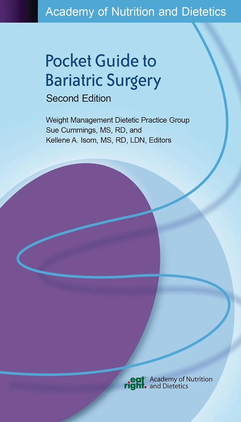 Academy Of Nutrition And Dietetics Pocket Guide To Bariatric Surgery