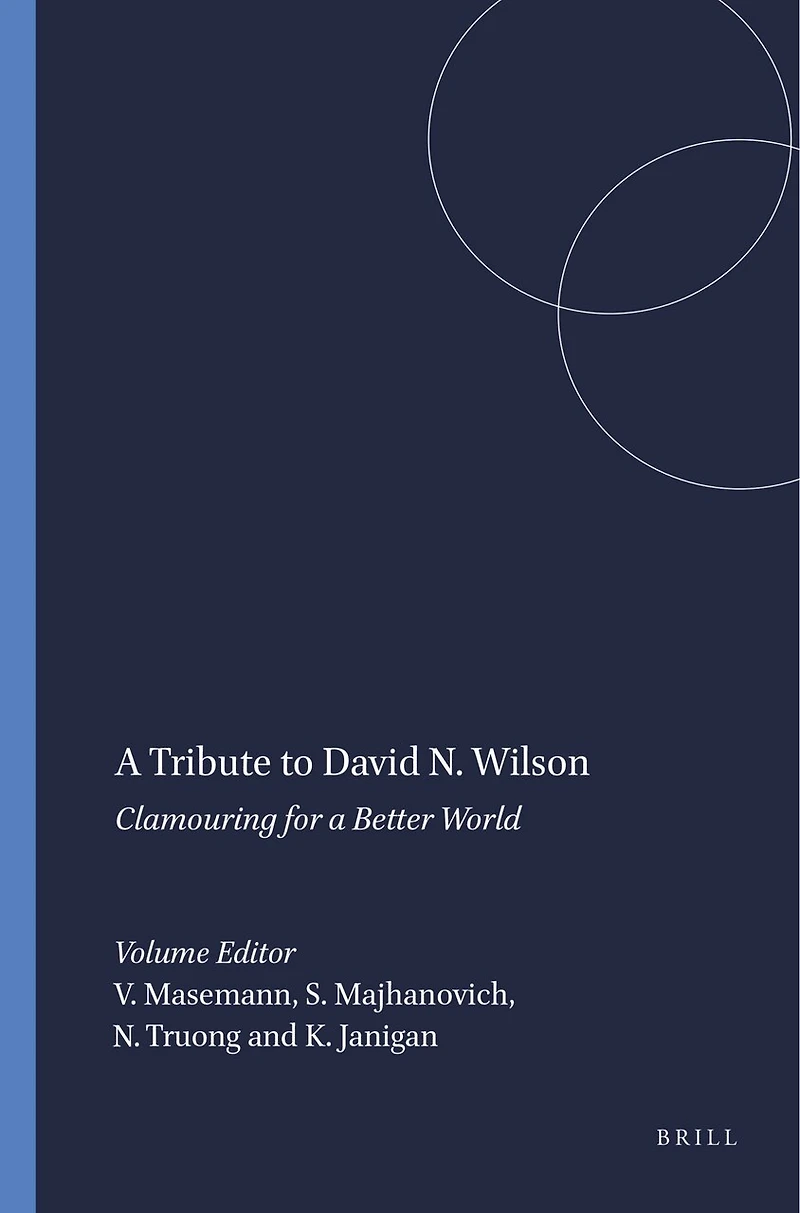 a Tribute to David N. Wilson: Clamouring for Better World