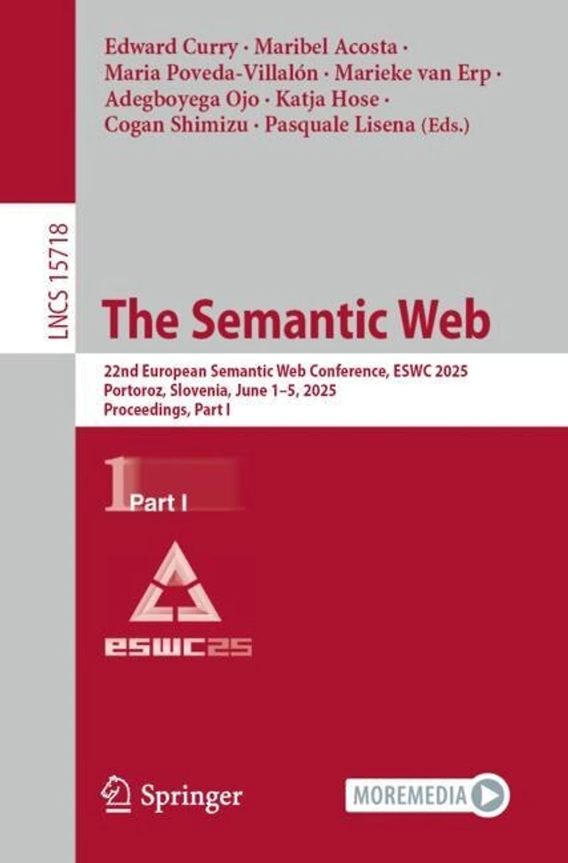 The Semantic Web: 22nd European Web Conference, ESWC 2025, Portoroz, Slovenia, June 1-5, Proceedings, Part I