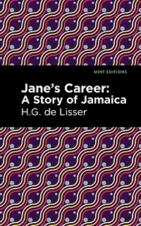 Jane's Career: A Story Of Jamaica