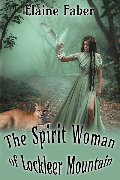 The Spirit Woman Of Lockleer Mountain