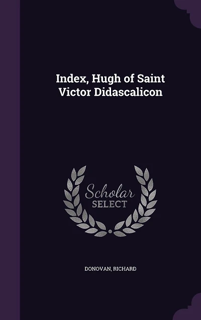 Index, Hugh of Saint Victor Didascalicon