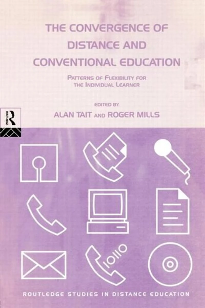 the Convergence of Distance and Conventional Education: Patterns Flexibility for Individual Learner
