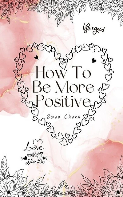 How To Be More Positive
