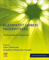 Fluorescent Carbon Nanoparticles: Fundamentals and Applications