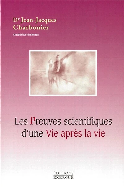Les preuves scientifiques d'une vie après la