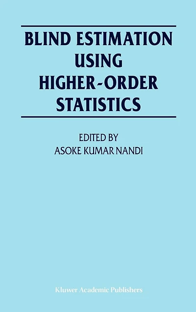 Blind Estimation Using Higher-order Statistics
