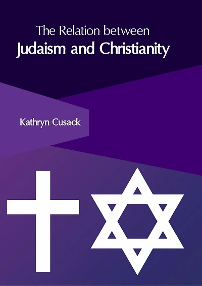 The Relation between Judaism and Christianity