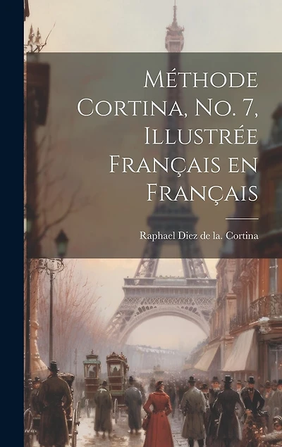 Méthode Cortina, no. 7, illustrée français en français