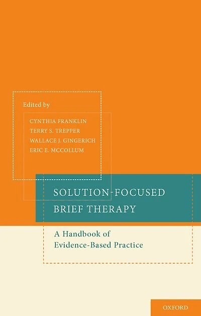Solution-Focused Brief Therapy: A Handbook of Evidence-Based Practice