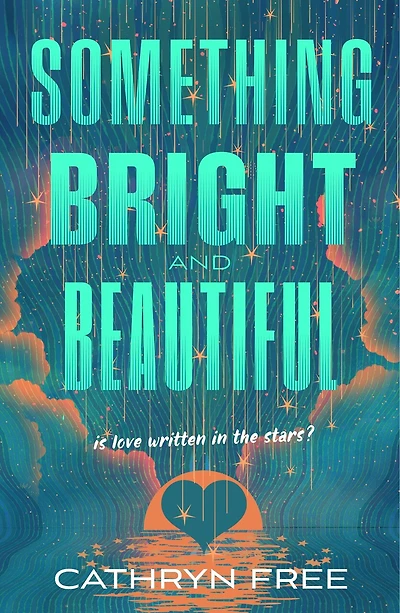 Something Bright and Beautiful