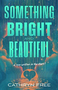 Something Bright and Beautiful
