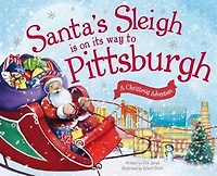Santa's Sleigh Is On Its Way To Pittsburgh: A Christmas Adventure
