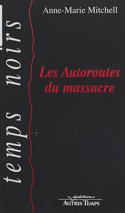 Les autoroutes du massacre