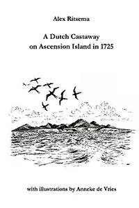 A Dutch Castaway on Ascension Island 1725