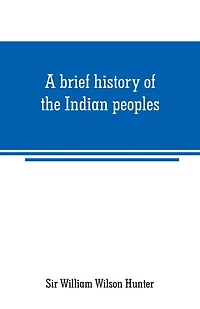 A brief history of the Indian peoples