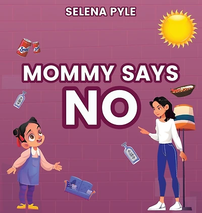 Mommy Says NO