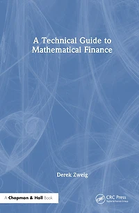 A Technical Guide to Mathematical Finance