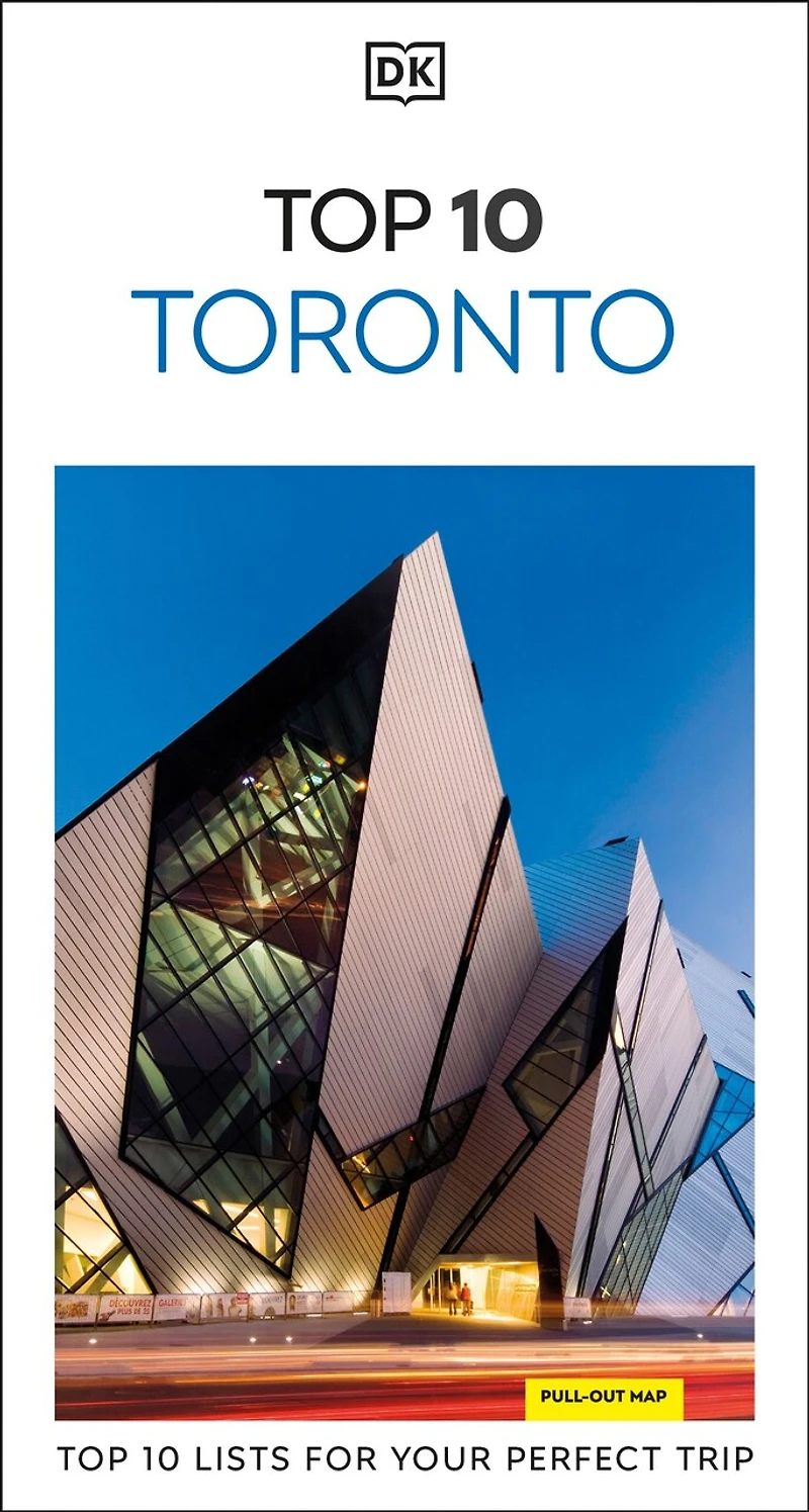 DK Top 10 Toronto: lists for your perfect trip, plus an all-weather folded map