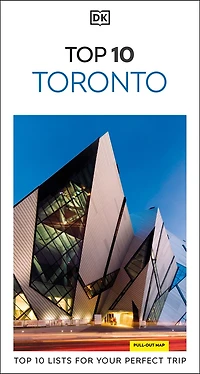 DK Top 10 Toronto: lists for your perfect trip, plus an all-weather folded map