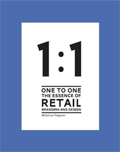 1 to 1: The Essence of Retail Branding and Design