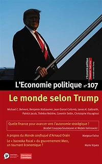 Economie politique (L'), n°107. Le monde selon Trump
