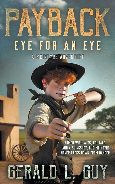 Payback: Eye for an Eye: A Classic Western Adventure