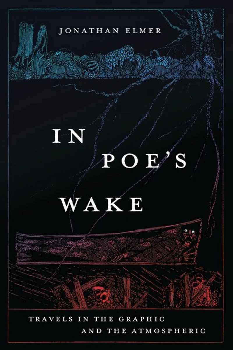 Poe's Wake: Travels the Graphic and Atmospheric