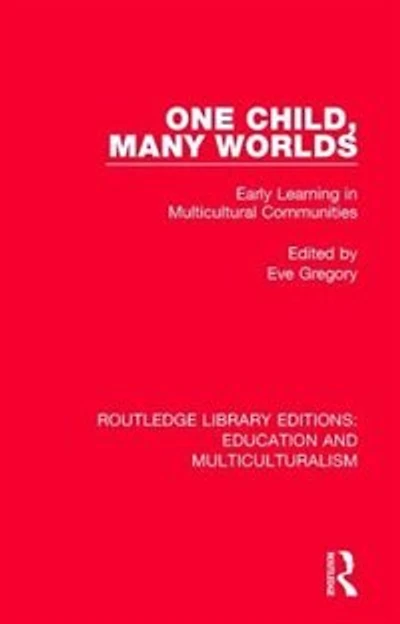 One Child, Many Worlds: Early Learning Multicultural Communities