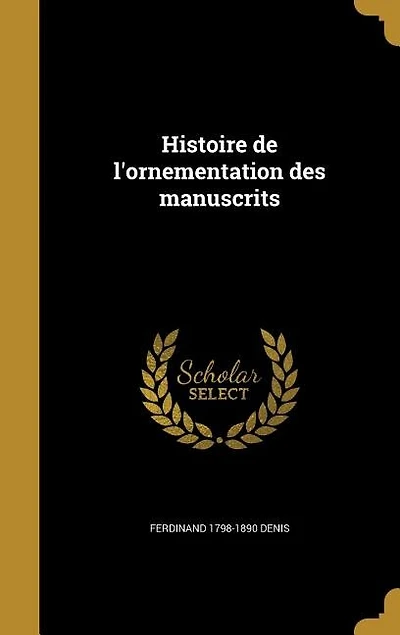 Histoire de l'ornementation des manuscrits