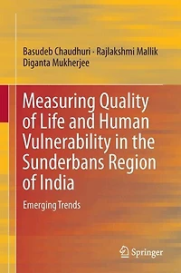 Measuring Quality of Life and Human Vulnerability in the Sunderbans Region of India: Emerging Trends