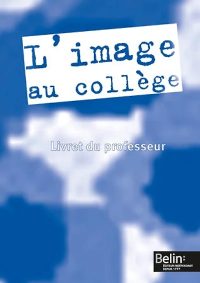 L' image au collège: livre du professeur