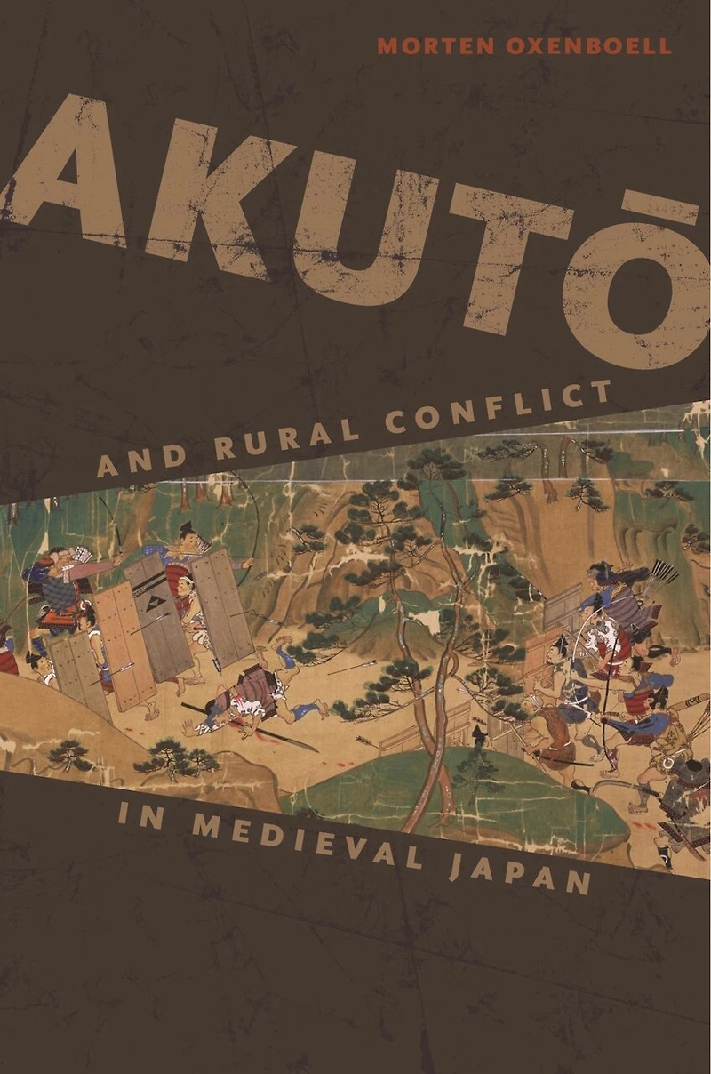 Akutō and Rural Conflict Medieval Japan