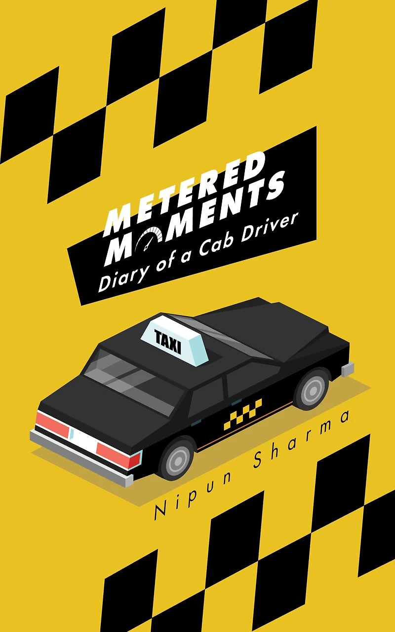 Metered Moments: Diary of a Cab Driver