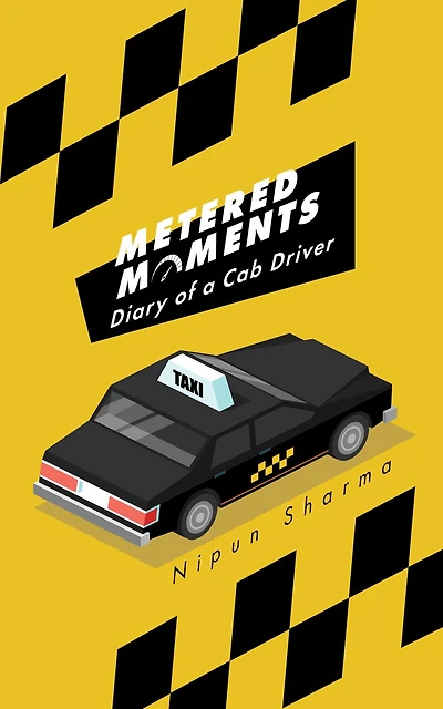 Metered Moments: Diary of a Cab Driver