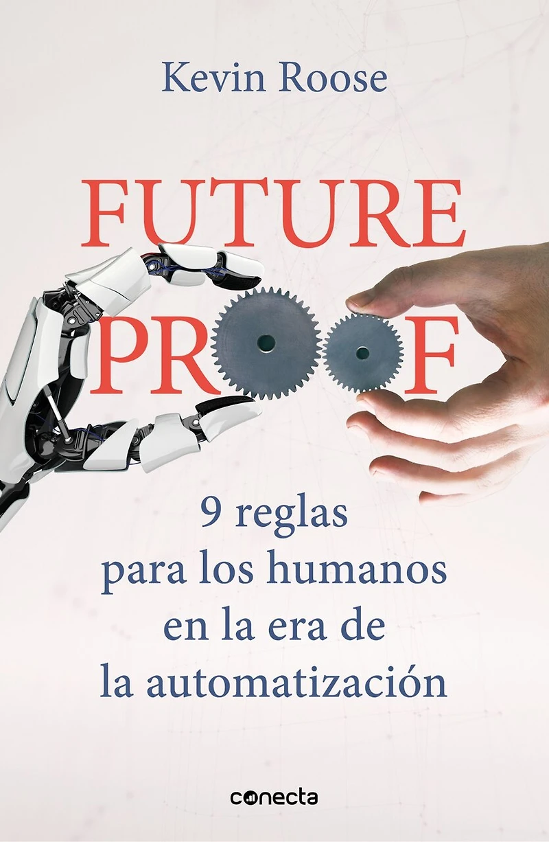 Futureproof: 9 reglas para los humanos en la era de automatización / Rules for Humans the Age of Automation
