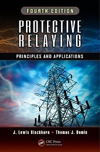 Protective Relaying: Principles And Applications