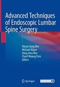 Advanced Techniques Of Endoscopic Lumbar Spine Surgery