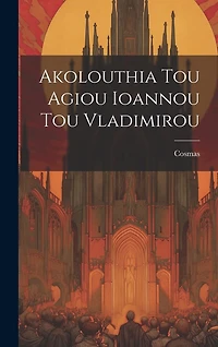 Akolouthia Tou Agiou Ioannou Tou Vladimirou
