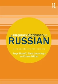 A Frequency Dictionary of Russian: core vocabulary for learners