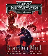 Crystal Keepers: Five Kingdoms, Book 3